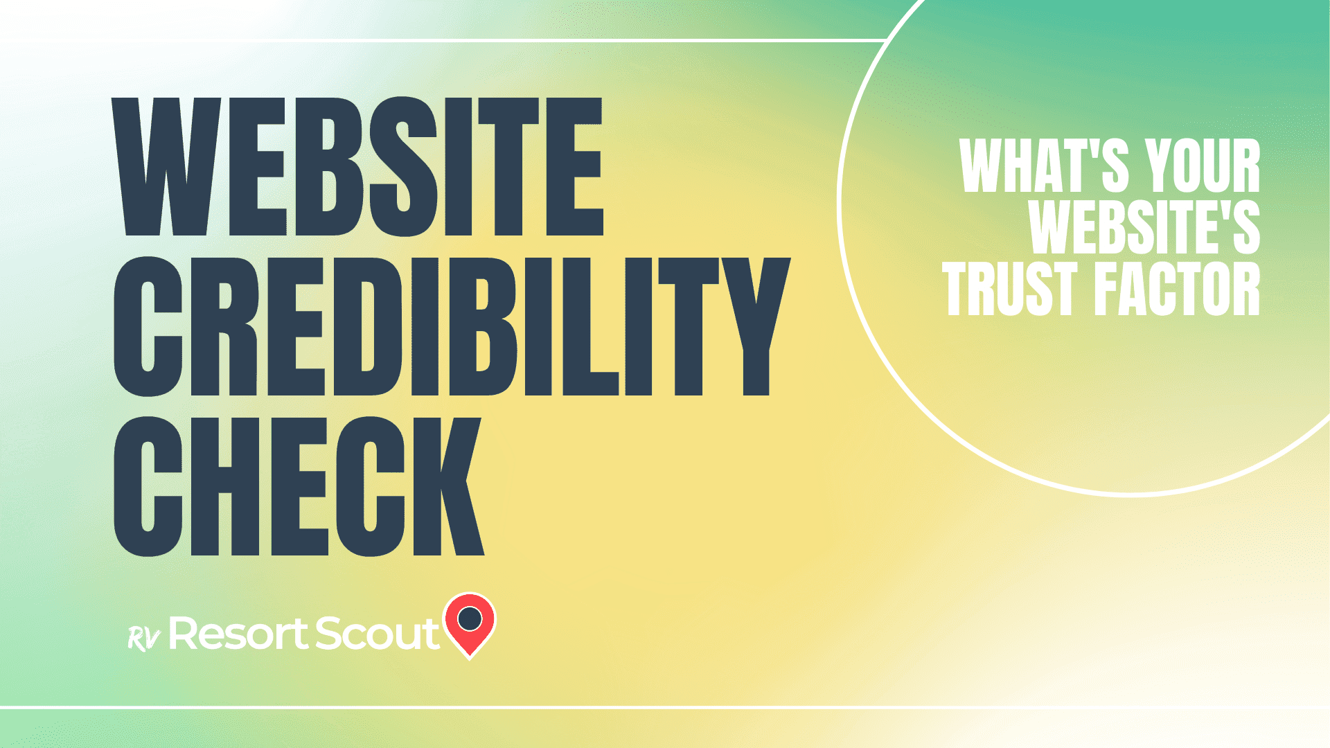 Website Credibility Check: What's Your Websites Trust Factor